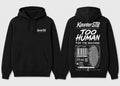 Too Human For The Machine hoodie