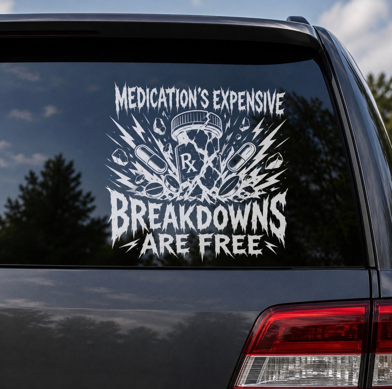Medication's Expensive Decal